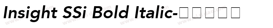Insight SSi Bold Italic字体转换